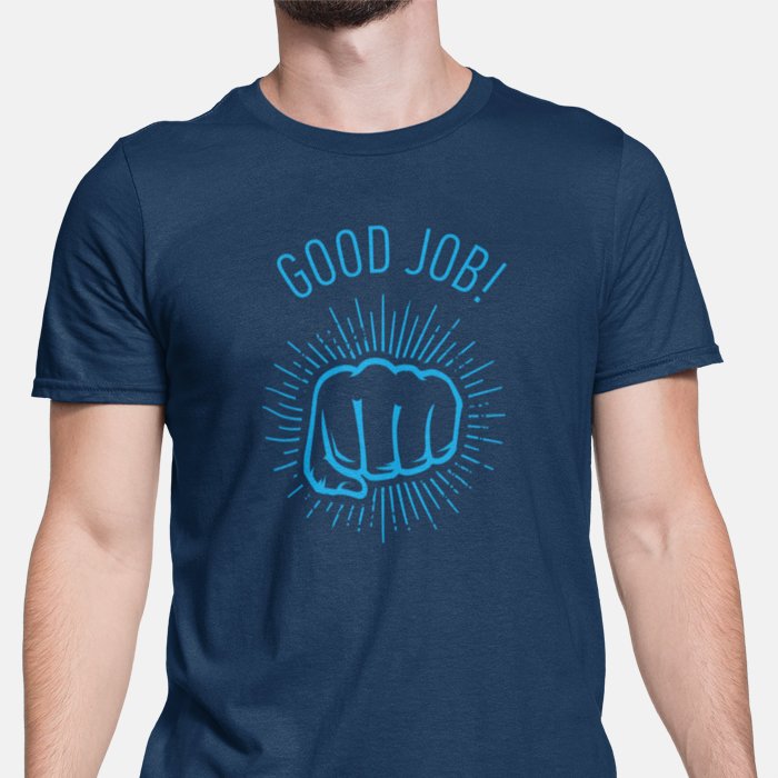 Good Job Unisex T-Shirt
