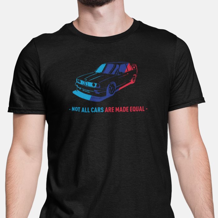 Not All Cars Are Made Equal BMW Unisex T-Shirt