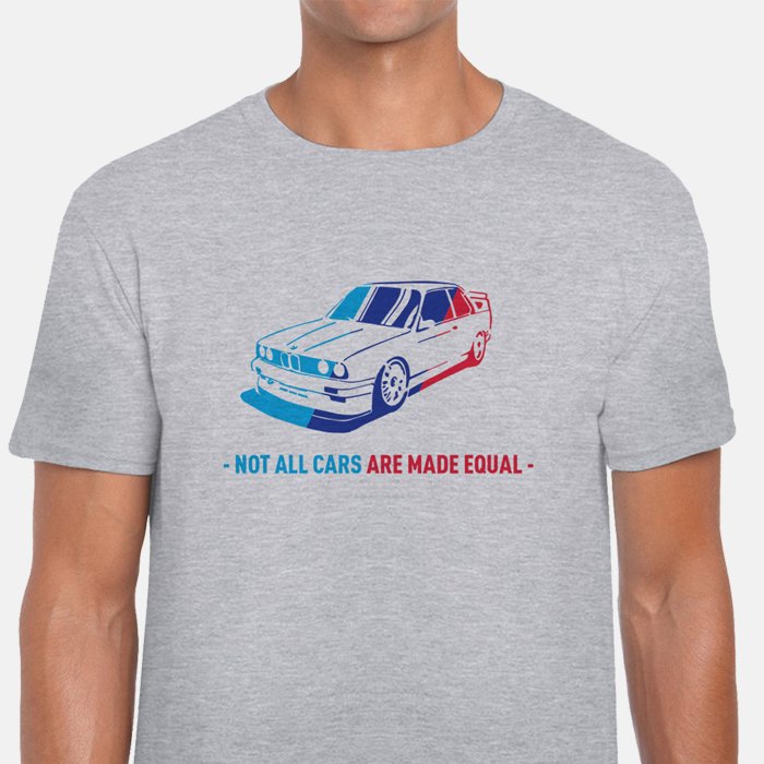 Not All Cars Are Made Equal BMW Unisex T-Shirt