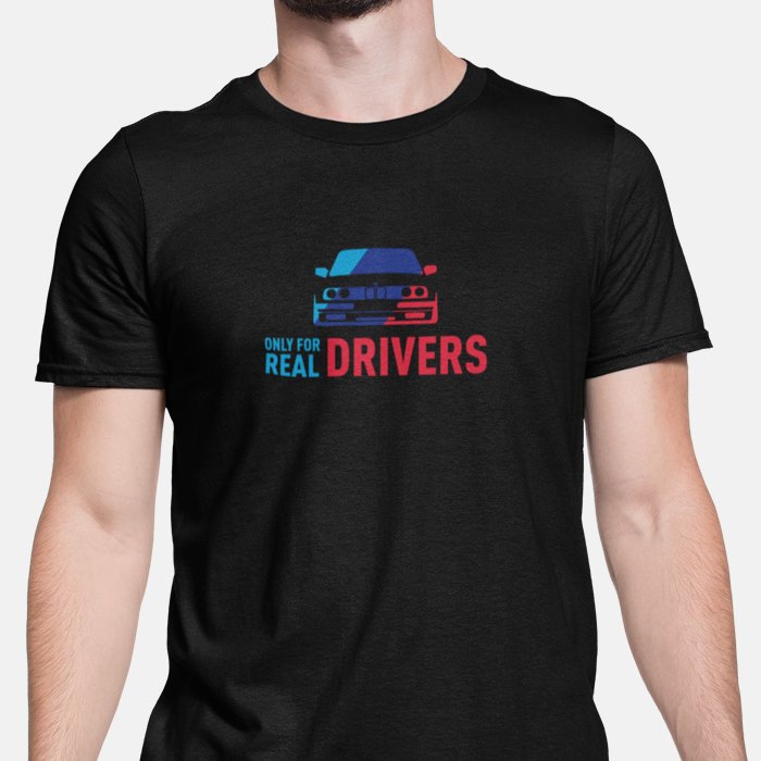 Only for Real Drivers BMW Unisex T-Shirt
