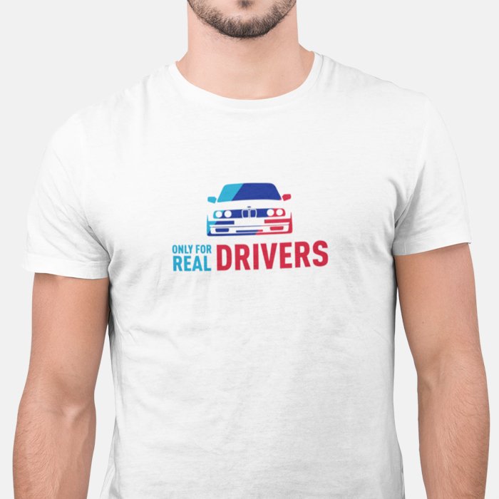 Only for Real Drivers BMW Unisex T-Shirt