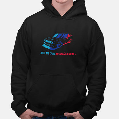 Not All Cars Are Made Equal BMW Unisex Hoodie